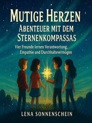 cover image of Mutige Herzen--Abenteuer mit dem Sternenkompass
